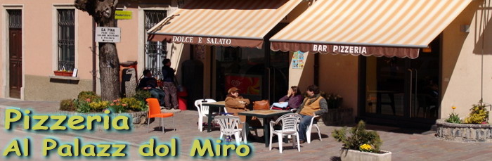 Pizzeria Palazz Dol Miro Peghera di Taleggio